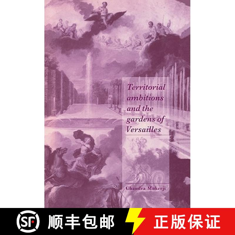 【3-4周达】Territorial Ambitions and the Gardens of Versailles: - Territorial Ambitions and the Garde... [9780521496759]
