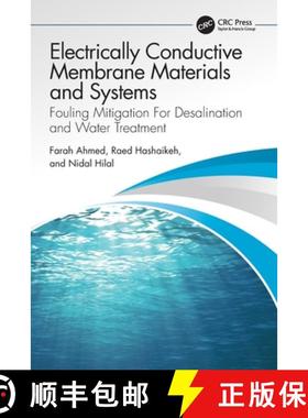 【3-4周达】Electrically Conductive Membrane Materials and Systems: Fouling Mitigation for Desalinatio... [9780367702113]