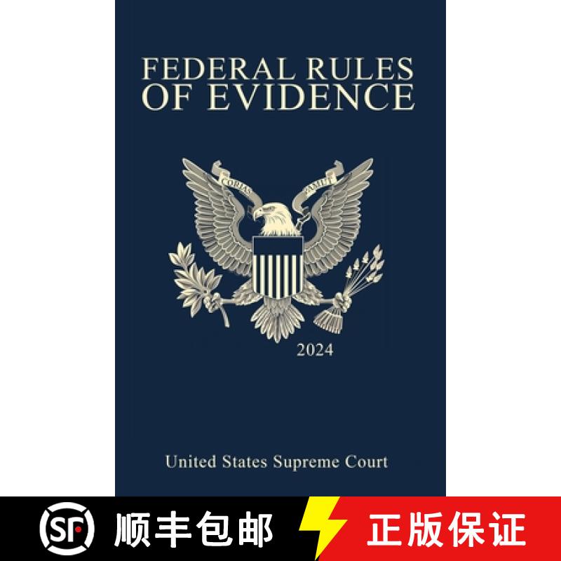 【3-4周达】Federal Rules of Evidence; 2024 Edition: With Internal Cross-References [9781638233619]