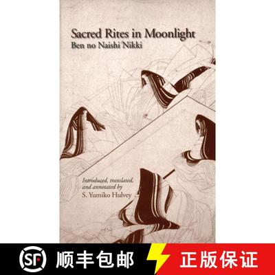 【3-4周达】Sacred Rites in Moonlight: Ben No Naishi Nikki (Ceas) [9781885445407]