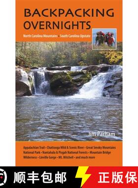 预订 Backpacking Overnights: North Carolina Mountains, South Carolina Upstate [9781889596280]