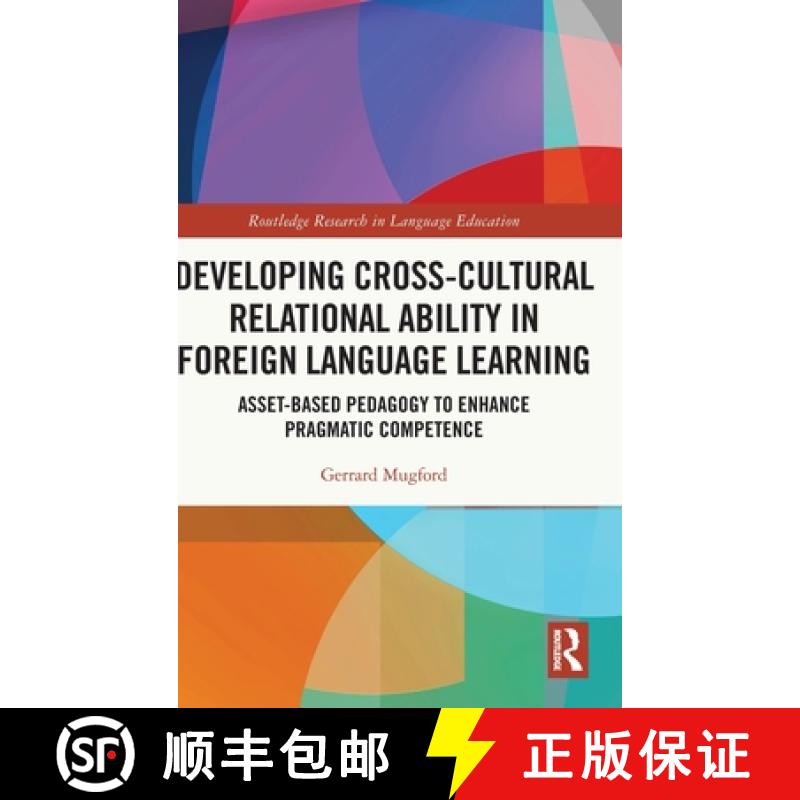 【3-4周达】Developing Cross-Cultural Relational Ability in Foreign Language Learning: Asset-Based Ped... [9780367676513]