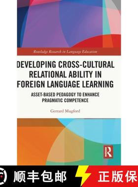 【3-4周达】Developing Cross-Cultural Relational Ability in Foreign Language Learning: Asset-Based Ped... [9780367676513]