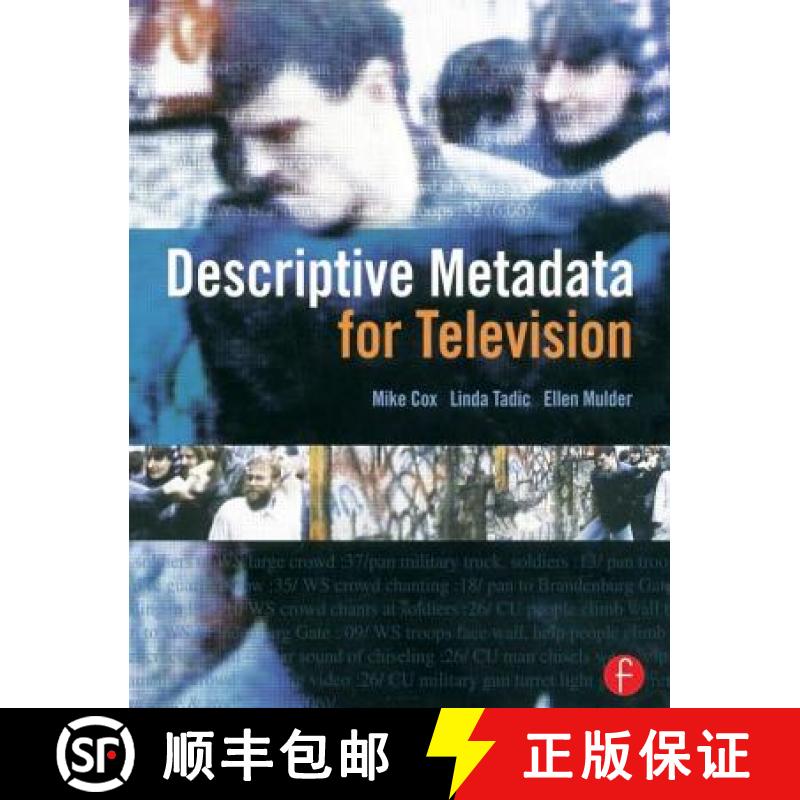 【3-4周达】Descriptive Metadata for Television an End-To-End Introduction: An End-To-End Introduction [9780240807300]