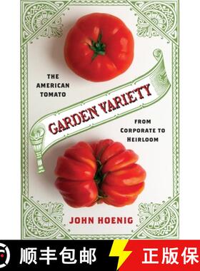 【3-4周达】Garden Variety – The American Tomato from Corporate to Heirloom [9780231179089]