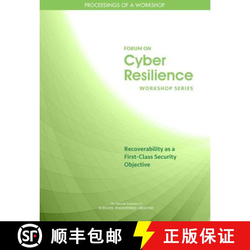 【3-4周达】Recoverability as a First-Class Security Objective: Proceedings of a Workshop [9780309483704]