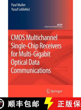 【3-4周达】CMOS Multichannel Single-Chip Receivers for Multi-Gigabit Optical Data Communications [9789048174737]