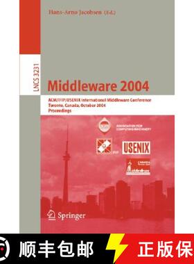 【3-4周达】Middleware 2004 : ACM/IFIP/USENIX International Middleware Conference, Toronto, Canada, Oc... [9783540234289]