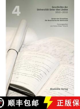 预订 Geschichte Der Universität Unter Den Linden 1810-2010: PRAXIS Ihrer Disziplinen. Band 4: Genese... [9783050046693]