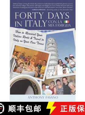 【3-4周达】Forty Days in Italy Con La Mia Famiglia: How to Research Your Italian Roots & Travel to It... [9780998998756]