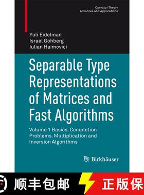 【3-4周达】Separable Type Representations of Matrices and Fast Algorithms: Volume 1 Basics. Completio... [9783034806053]