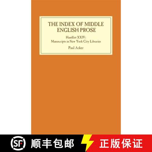【3-4周达】The Index of Middle English Prose: Handlist XXIV: Manuscripts in New York City Libraries [9781843846918]