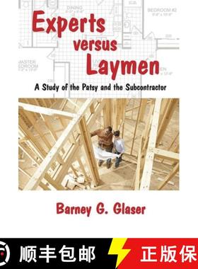 【3-4周达】Experts Versus Laymen: A Study of the Patsy and the Subcontractor [9781412857178]