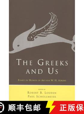 【3-4周达】The Greeks and Us: Essays in Honor of Arthur W. H. Adkins [9780226493954]