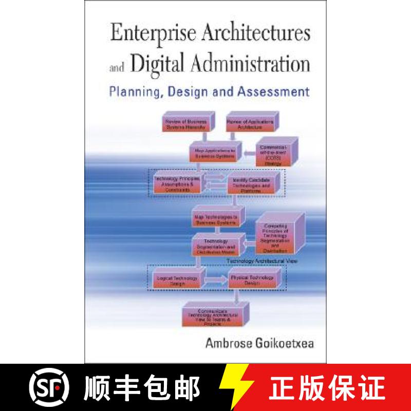 【3-4周达】Enterprise Architectures and Digital Administration: Planning, Design, and Assessment [Wit... [9789812700285]