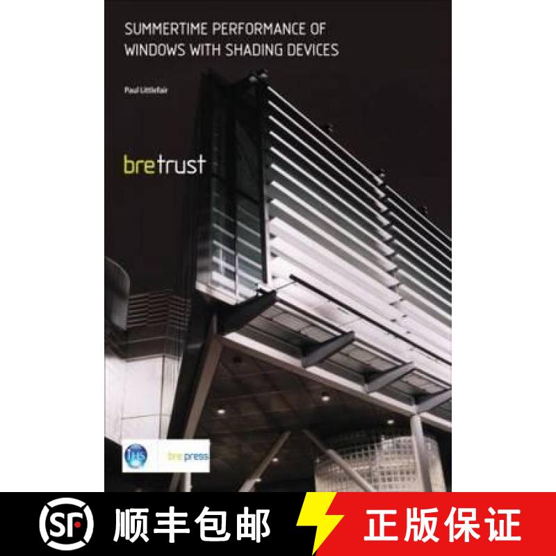 【3-4周达】Summertime Performance of Windows with Shading Devices: (Fb 9) [9781860817397]