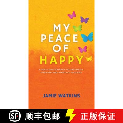 【3-4周达】My Peace of Happy: A Self-Love Journey to Happiness, Purpose and Lifestyle Success [9781636161655]