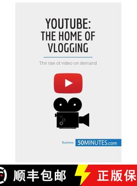 【3-4周达】YouTube, The Home of Vlogging: The rise of video on demand [9782808002417]
