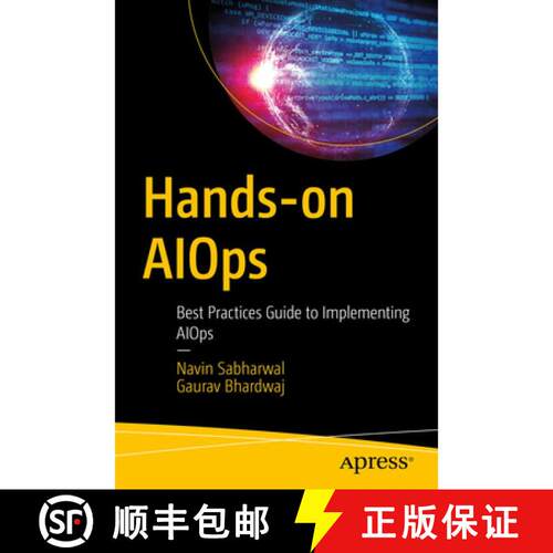 【3-4周达】Hands-on AIOps : Best Practices Guide to Implementing AIOps (1st ed.) (First Edition) [9781484282663]