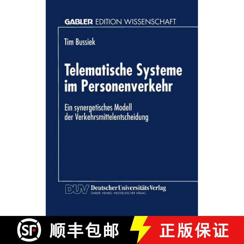 【3-4周达】Telematische Systeme im Personenverkehr : Ein synergetisches Modell der Verkehrsmittelents... [9783824467488]