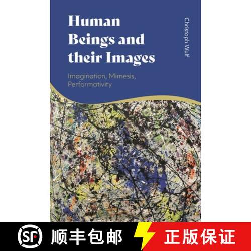 预订 Human Beings and their Images: Imagination, Mimesis, Performativity [9781350265172]