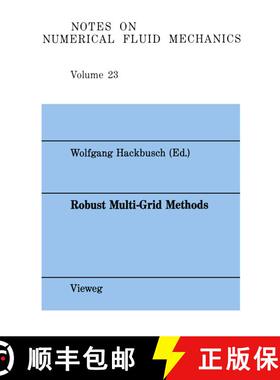 【3-4周达】Robust Multi-Grid Methods : Proceedings of the Fourth GAMM-Seminar, Kiel, January 22 to 24... [9783528080976]