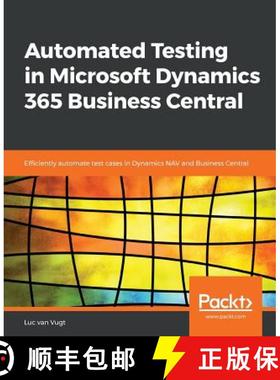 预订 Automated Testing in Microsoft Dynamics 365 Business Central : Efficiently automate test cases i... [9781789804935]
