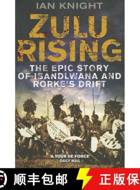 【3-4周达】Zulu Rising: The Epic Story of iSandlwana and Rorke's Drift [9780330445931]