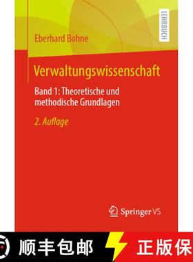 【3-4周达】Verwaltungswissenschaft : Band 1: Theoretische und methodische Grundlagen [9783658402990]