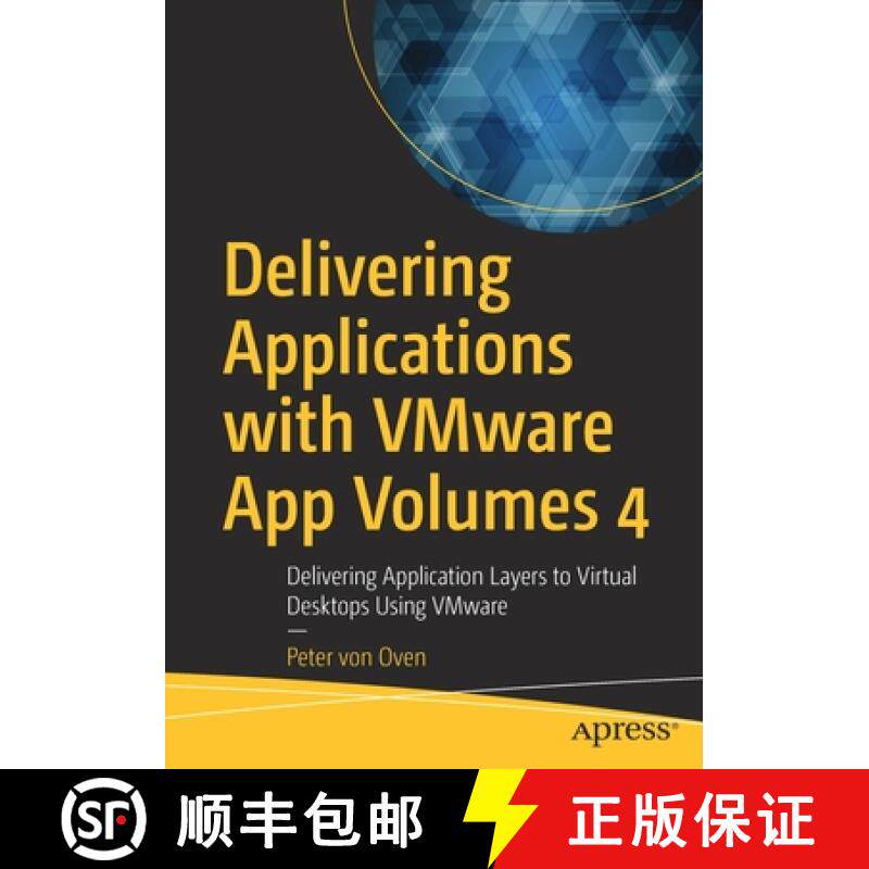 【3-4周达】Delivering Applications with VMware App Volumes 4 : Delivering Application Layers to Virtu... [9781484266885]