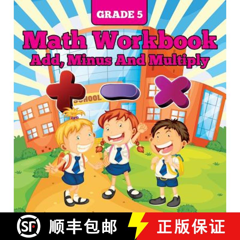 【3-4周达】Grade 5 Math Workbook: Add, Minus And Multiply [9781682123423]