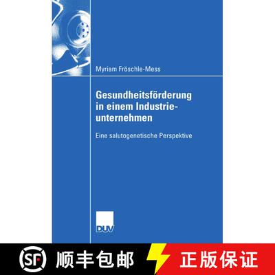 【3-4周达】Gesundheitsförderung in einem Industrieunternehmen : Eine salutogenetische Perspektive [9783835001114]