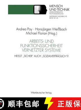 【3-4周达】Arbeits- Und Funktionssicherheit Vernetzter Systeme: Heisst sicher Auch sozialvertraglich? [9783531125701]