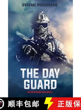 【3-4周达】The Day Guard: The Metaframe War: Book 4 [9780994595287]