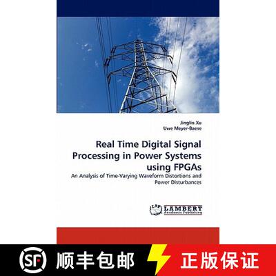 预订 Real Time Digital Signal Processing in Power Systems using FPGAs [9783844321722]