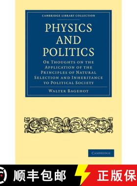 【3-4周达】Physics and Politics: Or Thoughts on the Application of the Principles of Natural Selectio... [9781108023542]