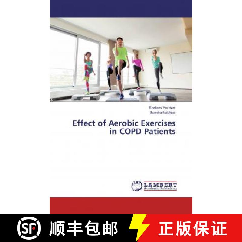 预订 Effect of Aerobic Exercises in COPD Patients [9786139460083]
