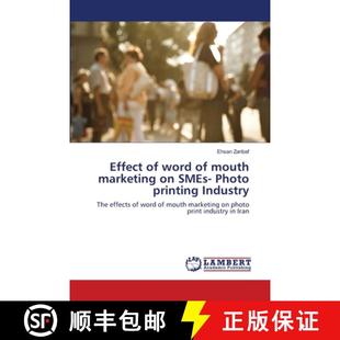 预订 Effect of word of mouth marketing on SMEs- Photo printing Industry [9783659127304]