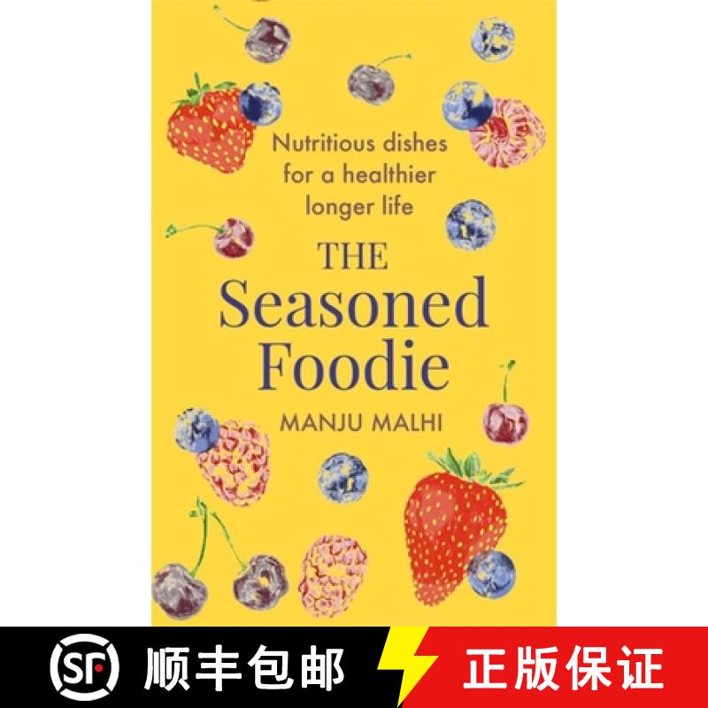 【3-4周达】The Seasoned Foodie : Nutritious Dishes for a Healthier, Longer Life [9781472145840]