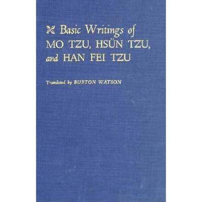 【4周达】Basic Writings of Mo Tzu, Hsün Tzu, and Han Fei Tzu [9780231025157]