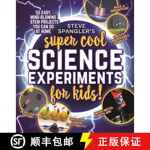 【3-4周达】Steve Spangler's Super-Cool Science Experiments for Kids: 50 easy, mind-blowing STEM proje... [9781948174725]