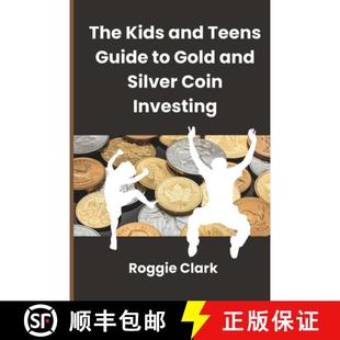 【3-4周达】The Kids and Teens Guide to Gold and Silver Coin Investing: Your Beginner's Guide to Under... [9798295524332]