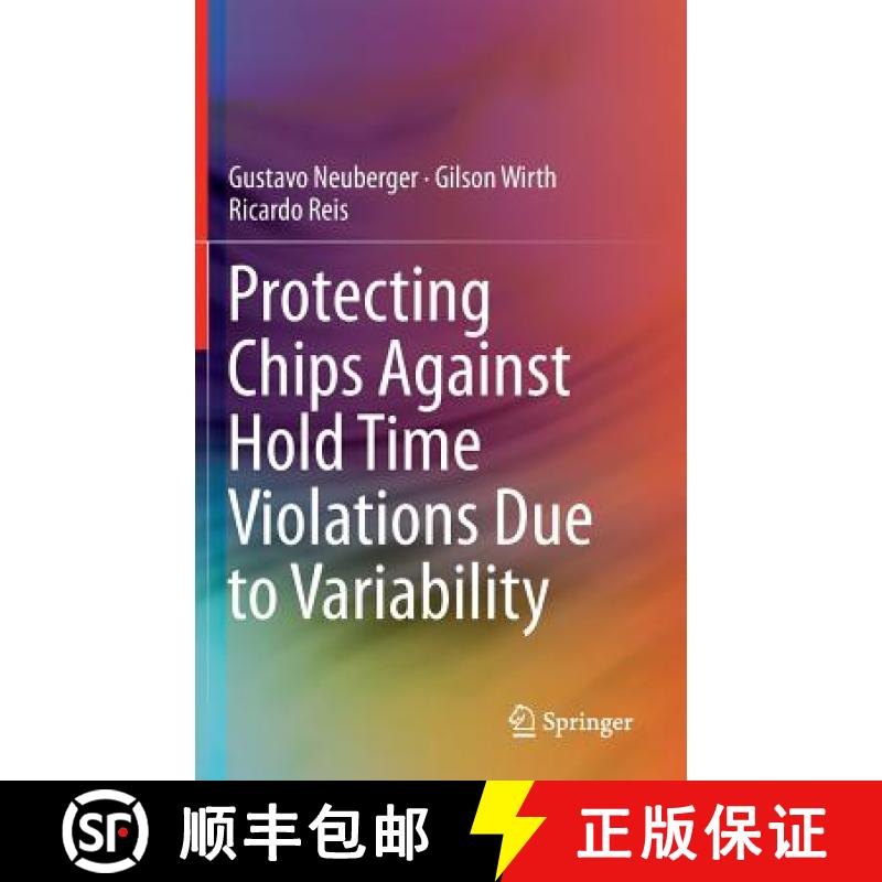 【3-4周达】Protecting Chips Against Hold Time Violations Due to Variability [9789400724266]