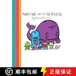 Monstro and the Kids 4周达 Kelp 9781480814004