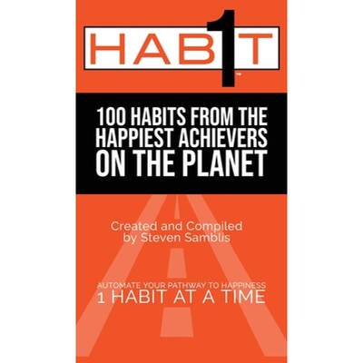 【4周达】1 Habit: 100 Habits From the World's Happiest Achievers [9781087806105]