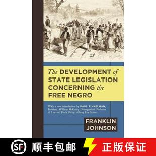 【3-4周达】The Development of State Legislation Concerning the Free Negro [9781616192747]