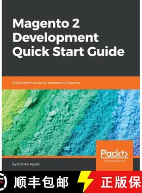 预订 Magento 2 Development Quick Start Guide: Build better stores by extending Magento [9781789343441]