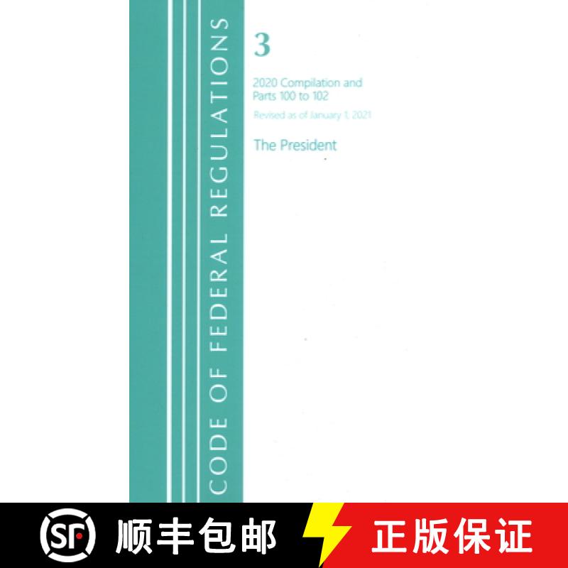 【3-4周达】Code of Federal Regulations, Title 03 The President, Revised as of January 1, 2021 [9781636717593]
