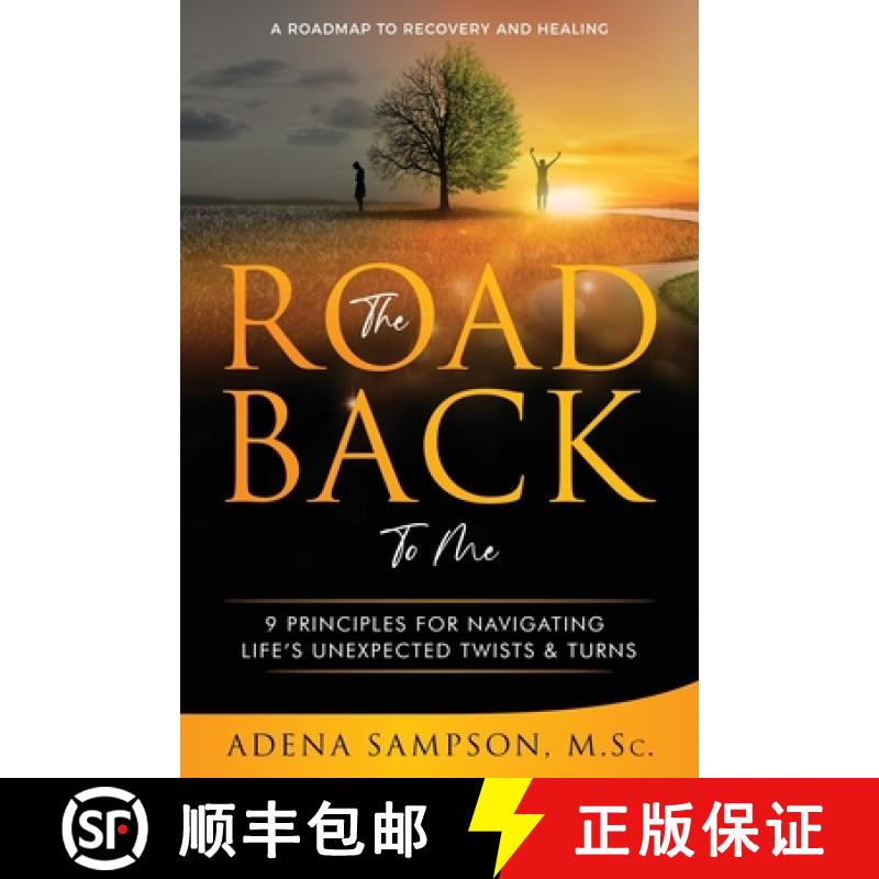 【2-3周达】The Road Back to Me: 9 Principles for Navigating Life's Unexpected Twists & Turns [9781736691014]