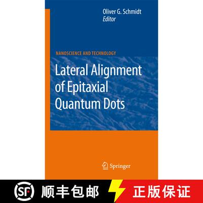 【3-4周达】精装 Lateral Alignment of Epitaxial Quantum Dots [9783540469353]